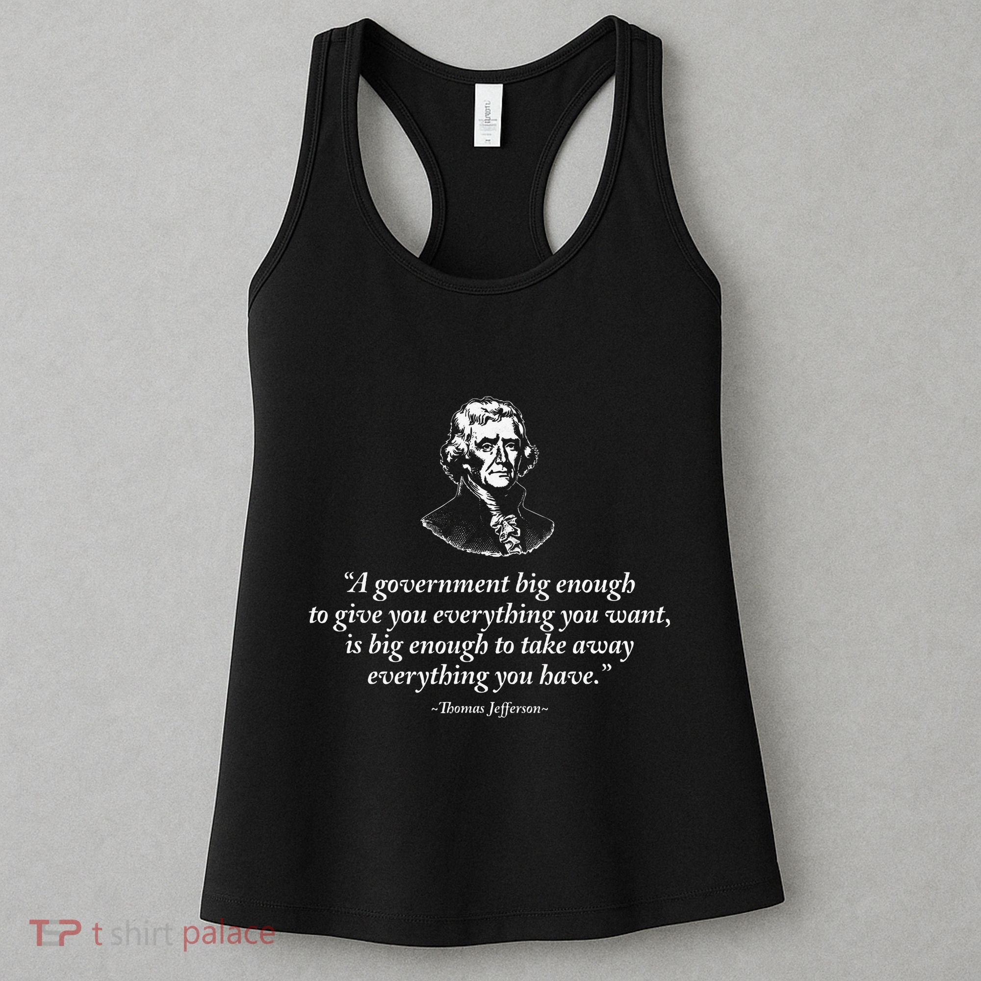 Big Government Thomas Jefferson Quote Women's Tank Top