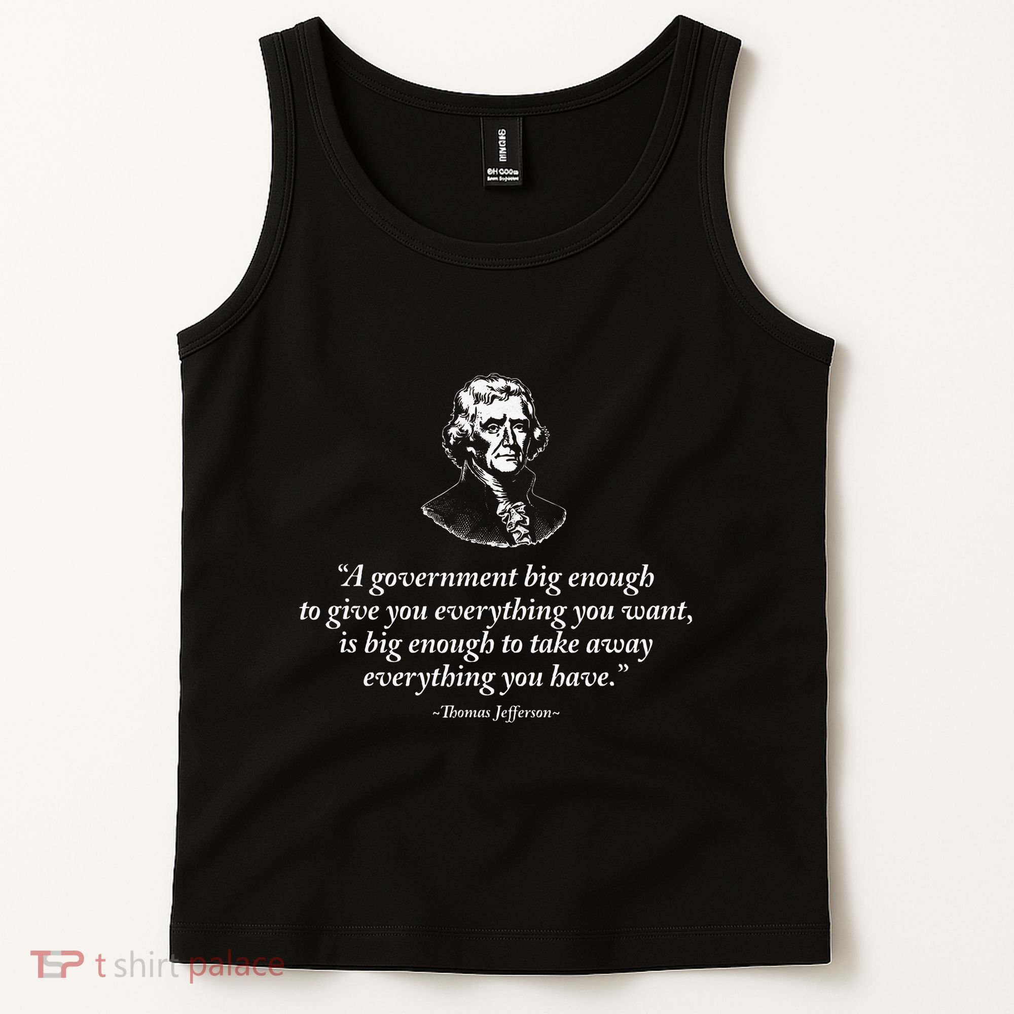 Big Government Thomas Jefferson Quote Tank Top