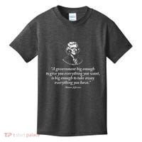 Big Government Thomas Jefferson Quote Kids T-Shirt thumb 0