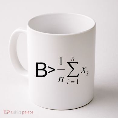 Be Greater Than Average Math Joke Funny Math Teacher Coffee Mug