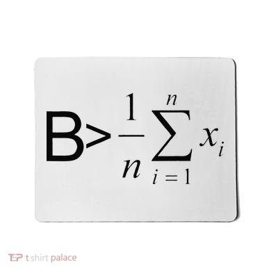 Be Greater Than Average Math Joke Funny Math Teacher Mousepad