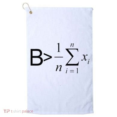 Be Greater Than Average Math Joke Funny Math Teacher Golf Towel