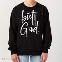 But God There Was No Way But God Made A Way Women's Sweatshirt thumb 0