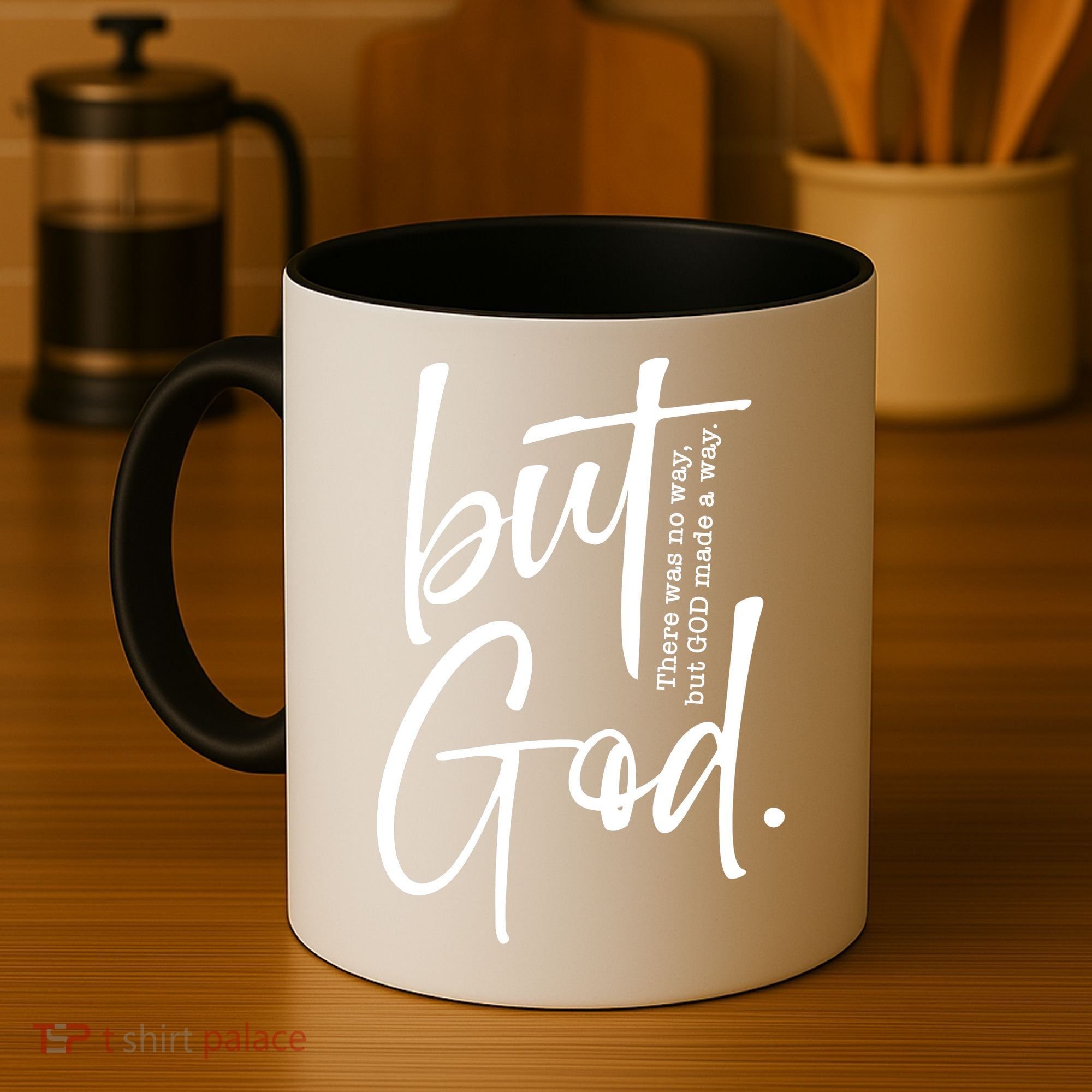 But God There Was No Way But God Made A Way Coffee Mug