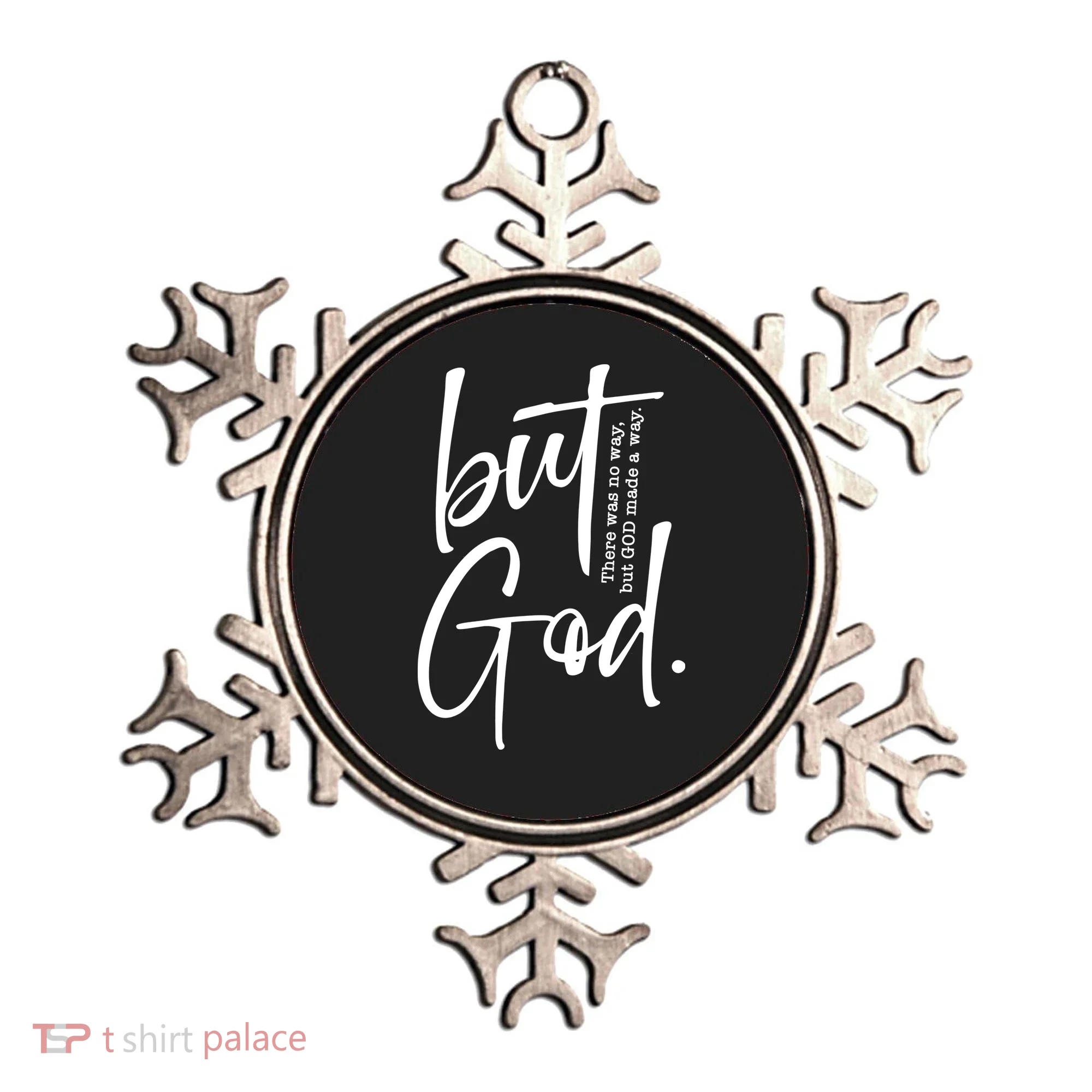 But God There Was No Way But God Made A Way Ornament