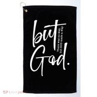 But God There Was No Way But God Made A Way Golf Towel thumb 0