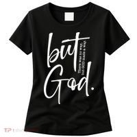 But God There Was No Way But God Made A Way Women's T-Shirt thumb 0