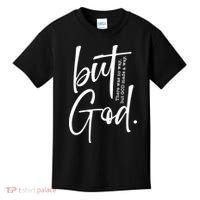 But God There Was No Way But God Made A Way Kids T-Shirt thumb 0