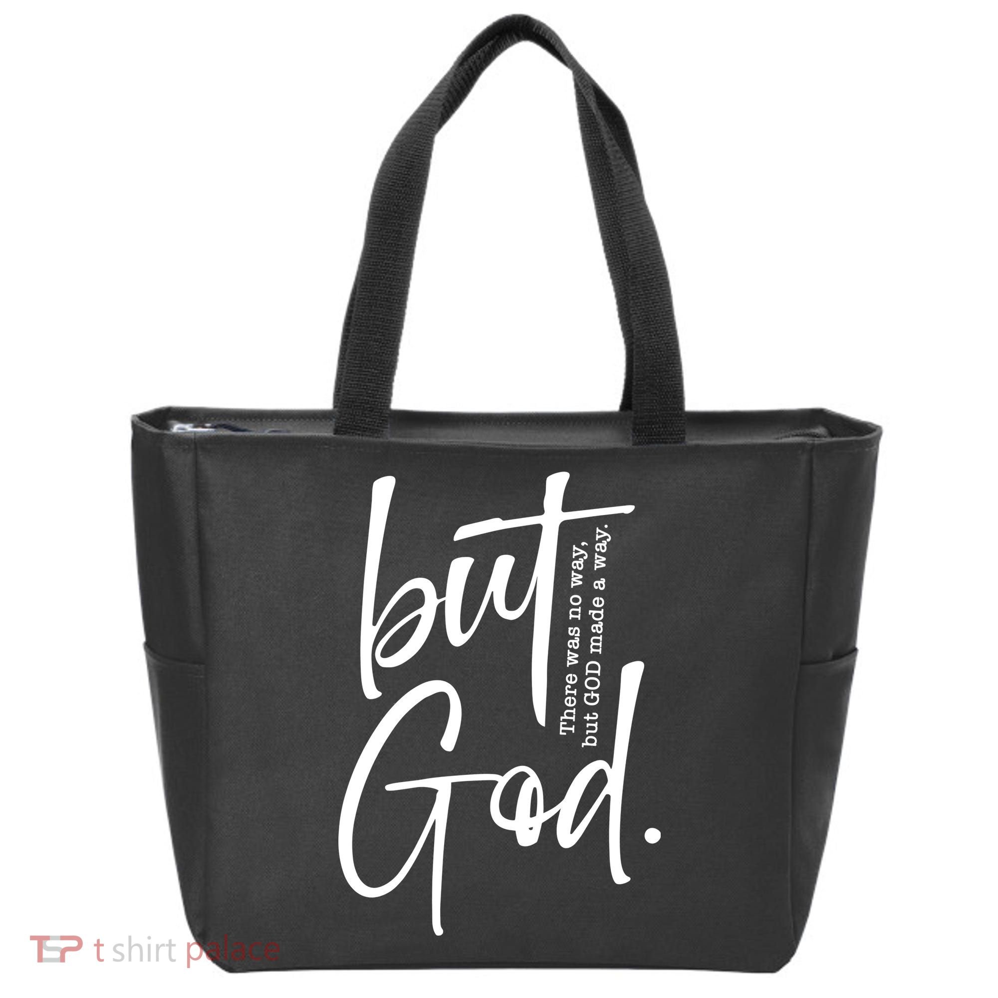 But God There Was No Way But God Made A Way Tote Bag