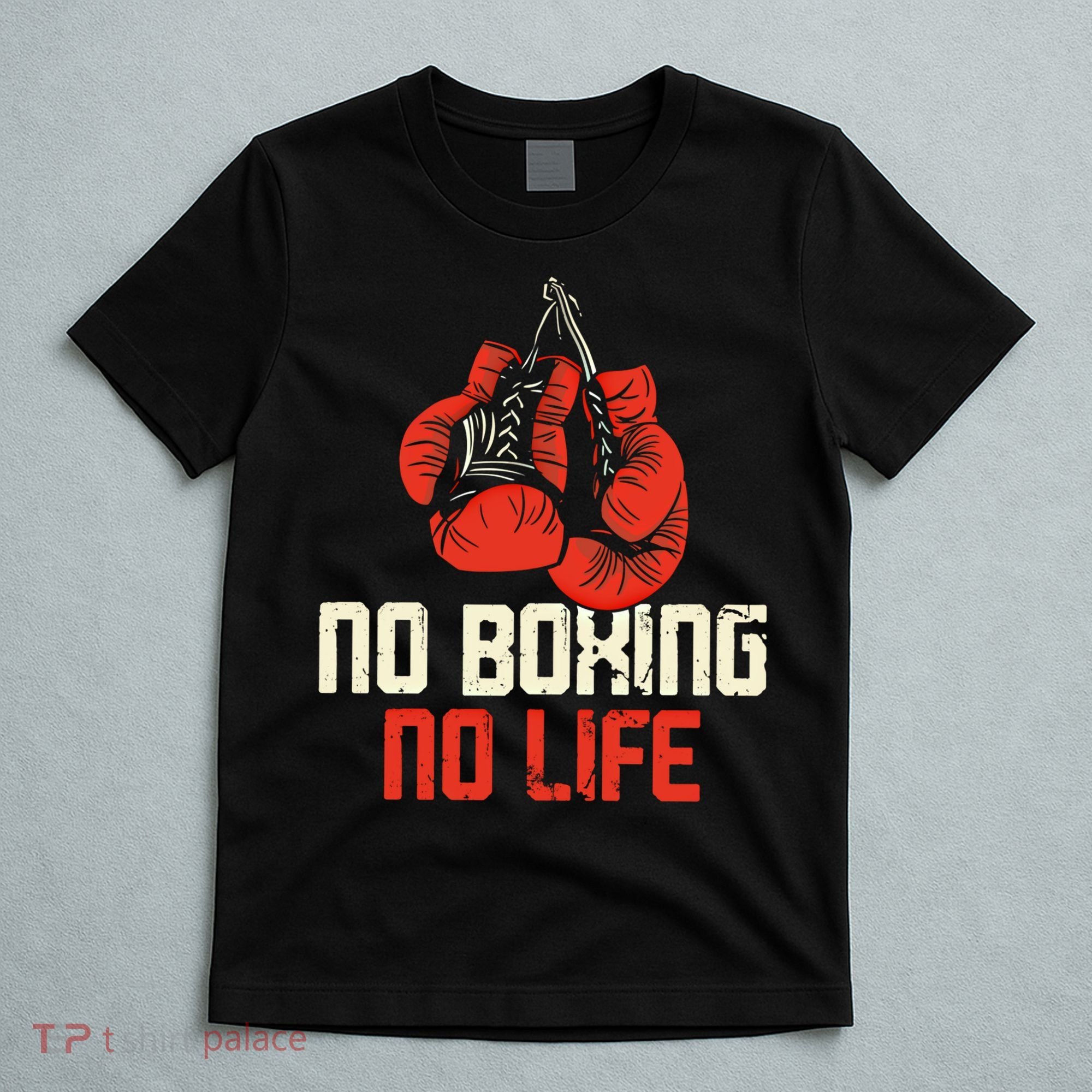 Boxing Gloves Vintage No Boxing No Life Gift T-Shirt