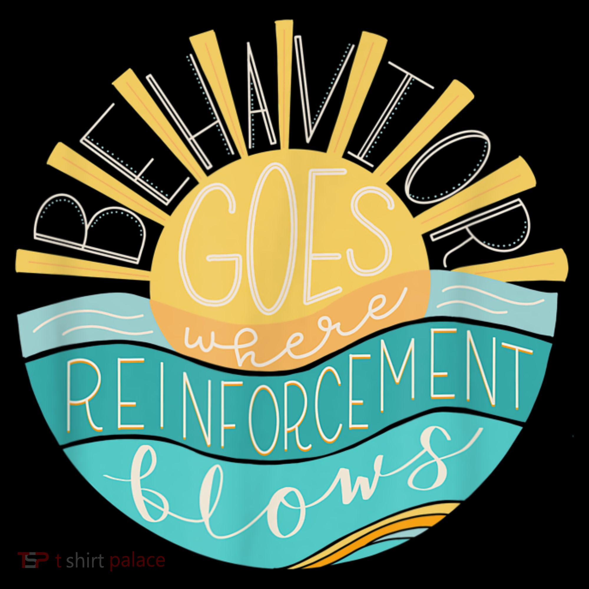 Behavior Goes Where Reinforcement Flows BCBA RBT SPED Para Button