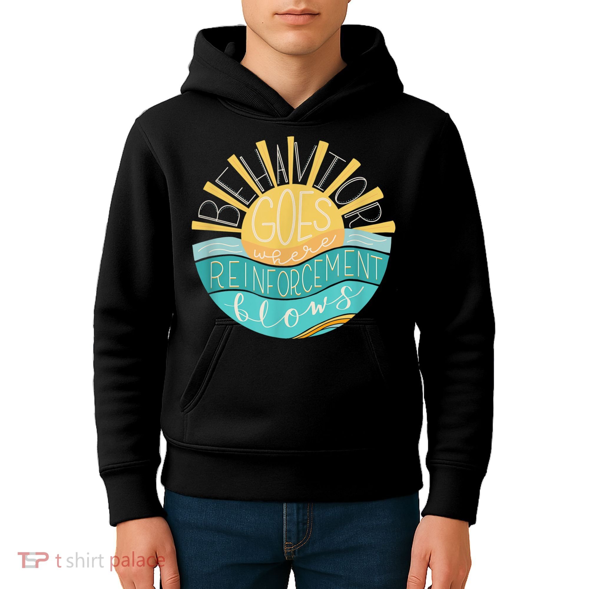 Behavior Goes Where Reinforcement Flows BCBA RBT SPED Para Kids Hoodie