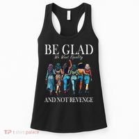 Be Glad We Want Equality And Not Revenge Women Feminist Women's Tank Top thumb 0