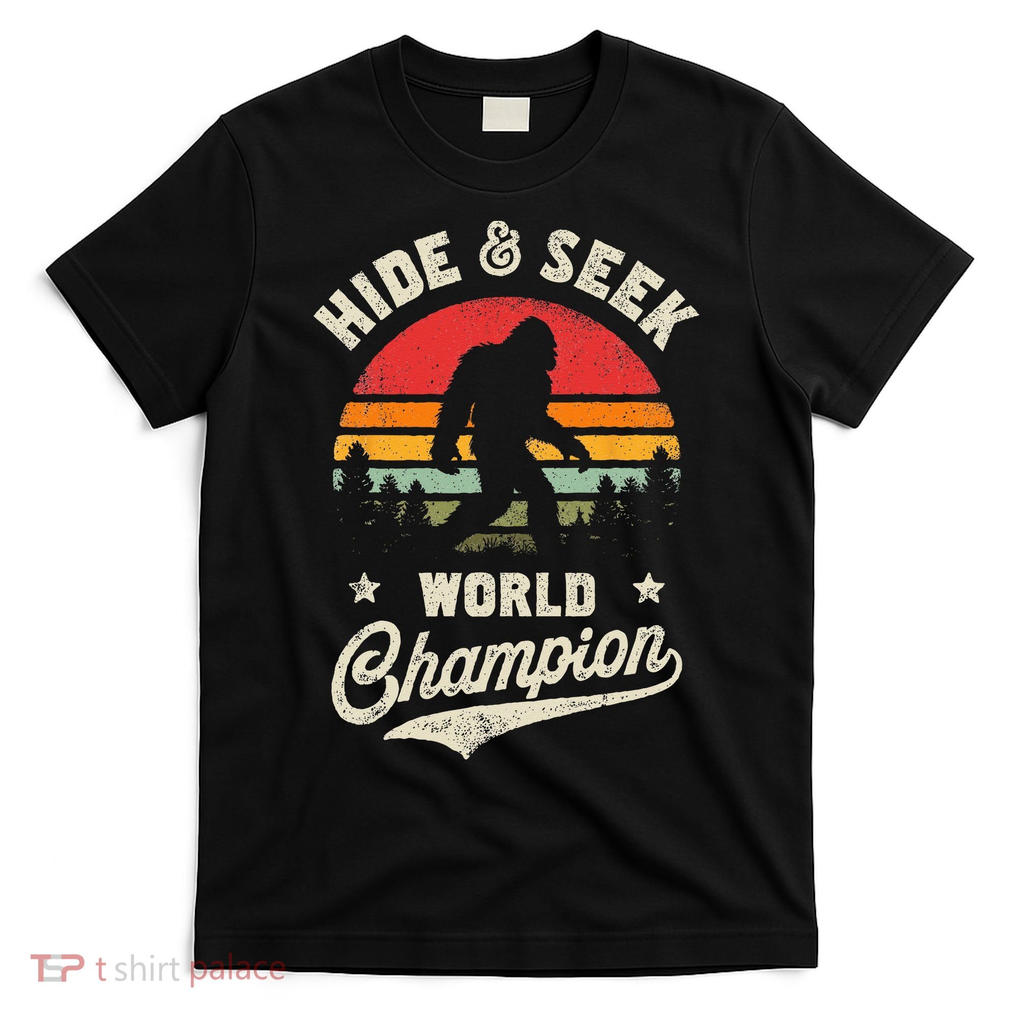 Bigfoot Hide And Seek World Champion Sasquatch Retro Vintage T-Shirt