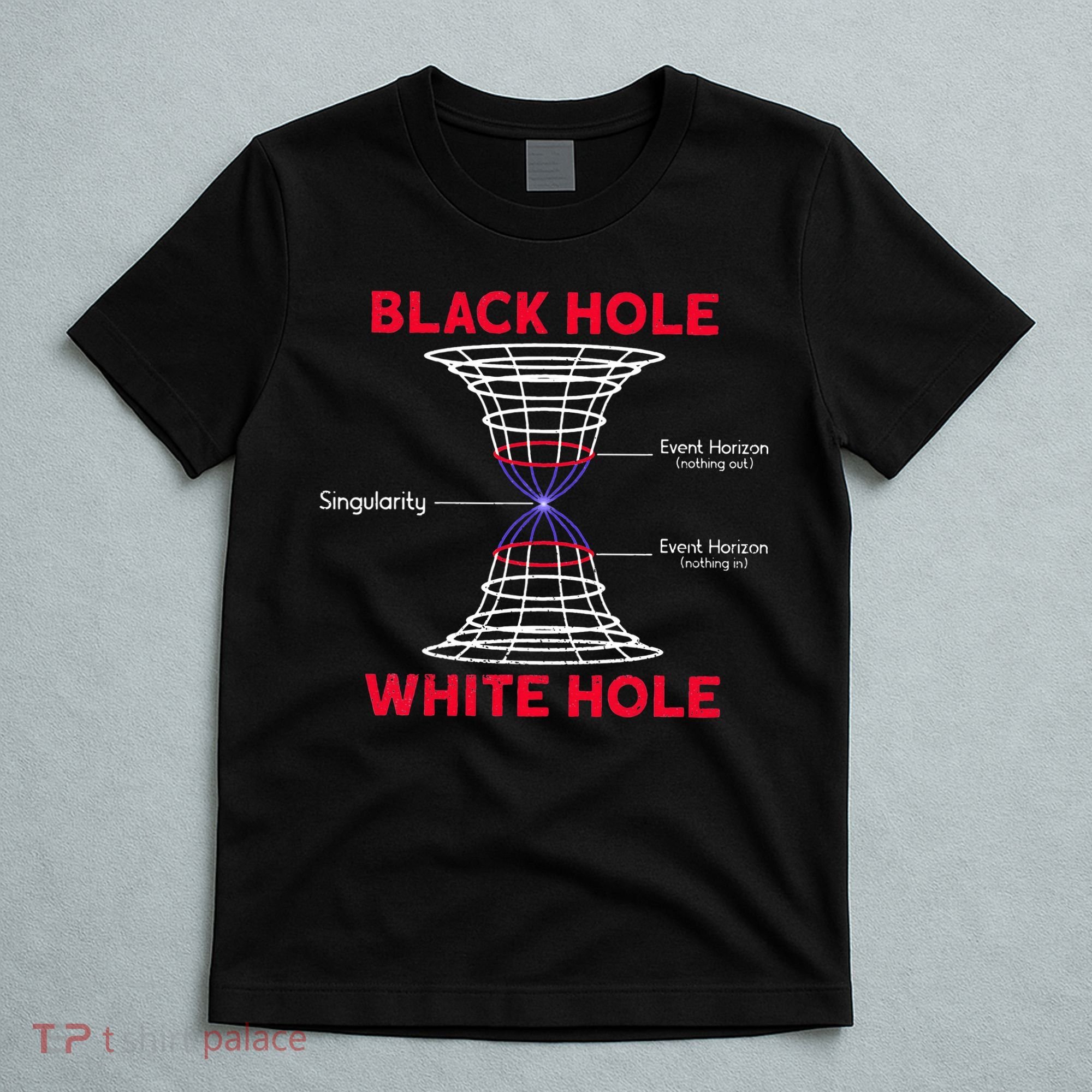 Black Hole Astrophysics Gift Idea Quantum Physics Lover T-Shirt