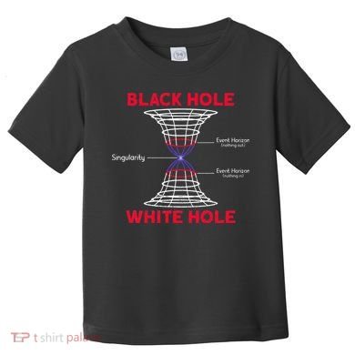 Black Hole Astrophysics Gift Idea Quantum Physics Lover Toddler T-Shirt