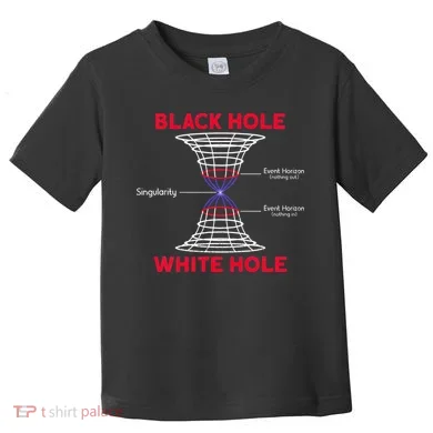 Black Hole Astrophysics Gift Idea Quantum Physics Lover Toddler T-Shirt