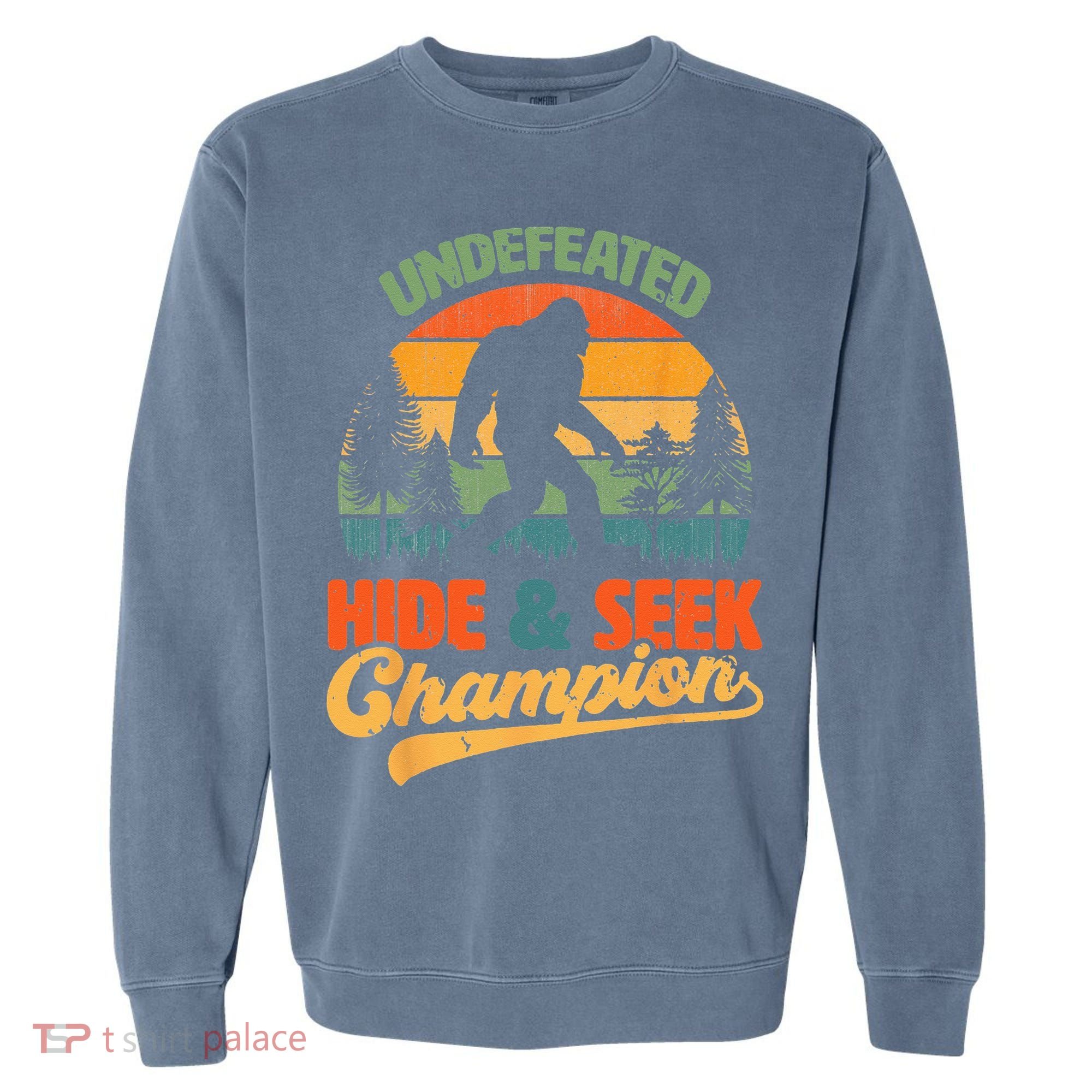 Bigfoot Hide and Seek Champ Sasquatch Hiding Champion Retro Garment-Dyed Sweatshirt