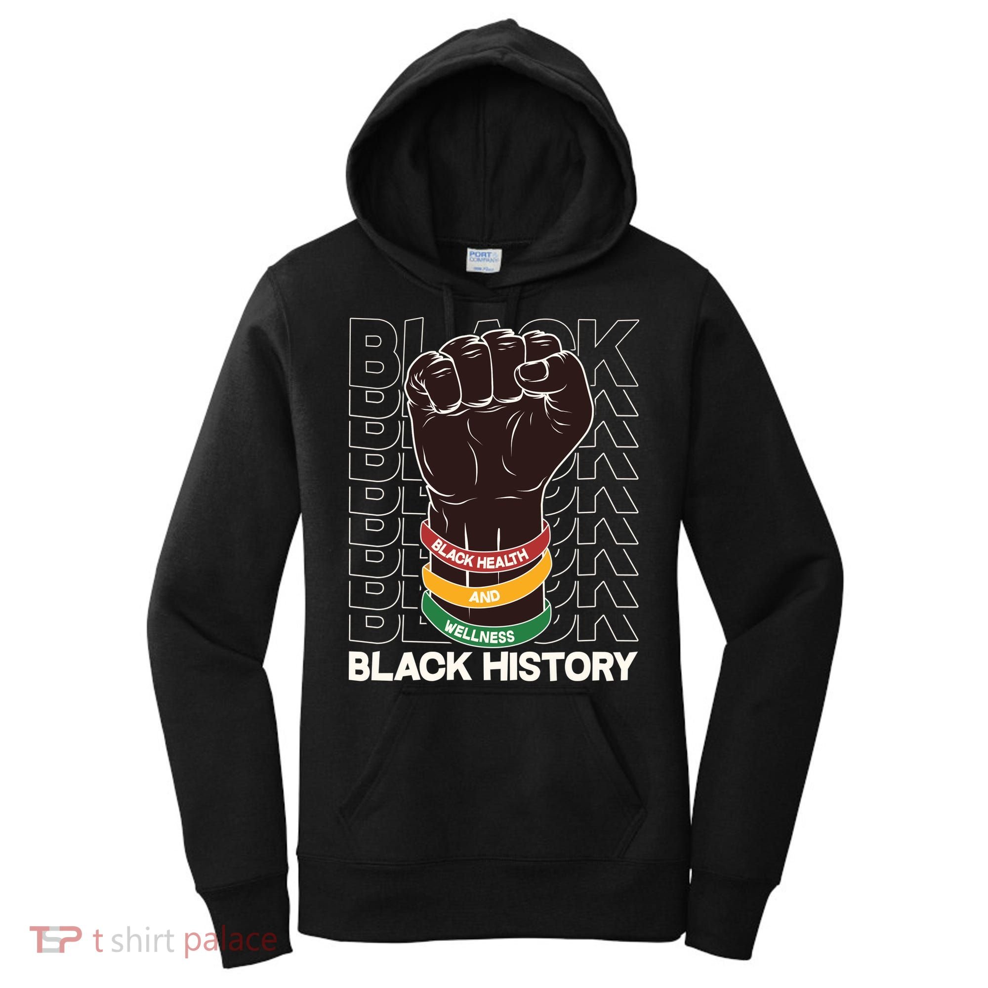 Black Health And Wellness Black History Women's Hoodie