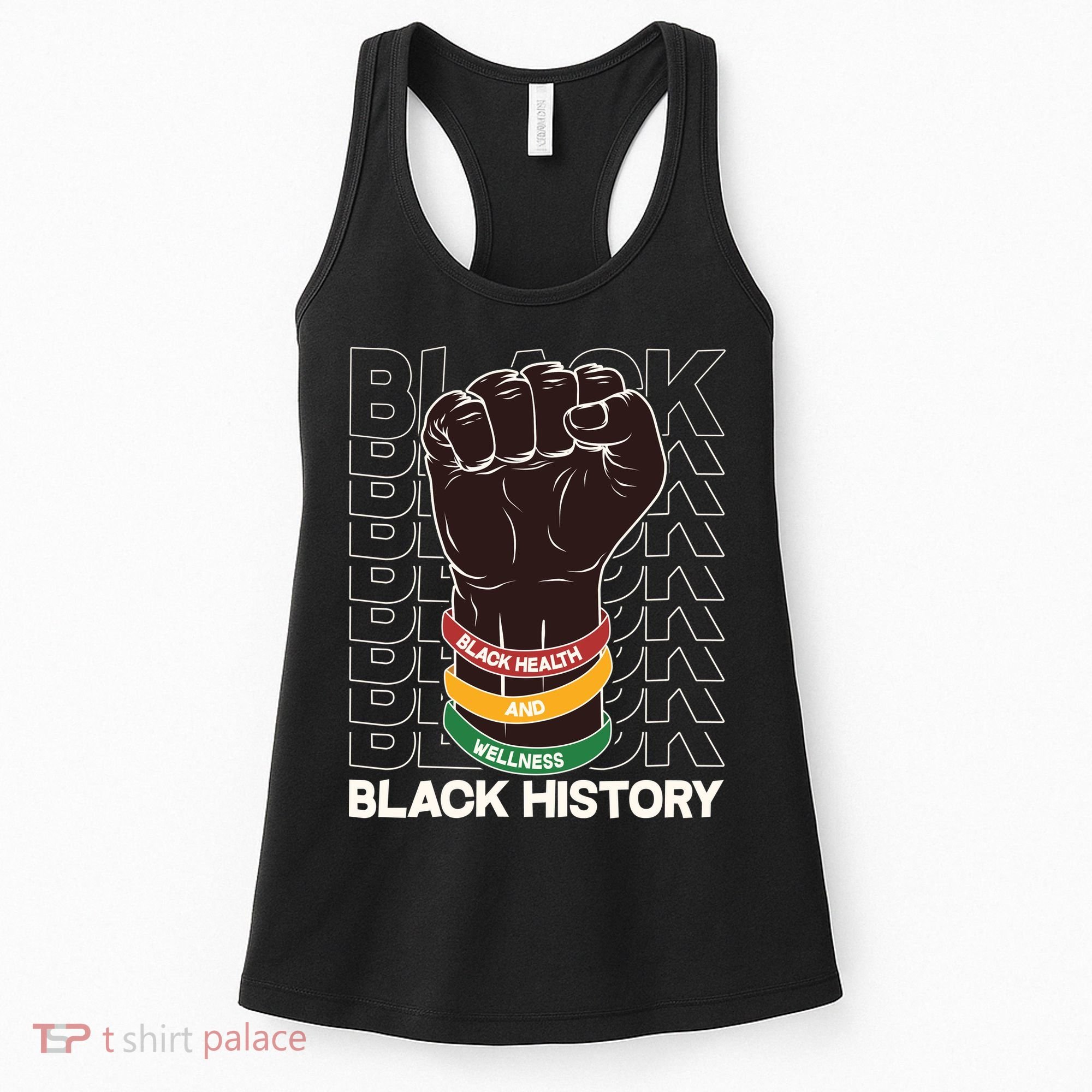 Black Health And Wellness Black History Women's Tank Top