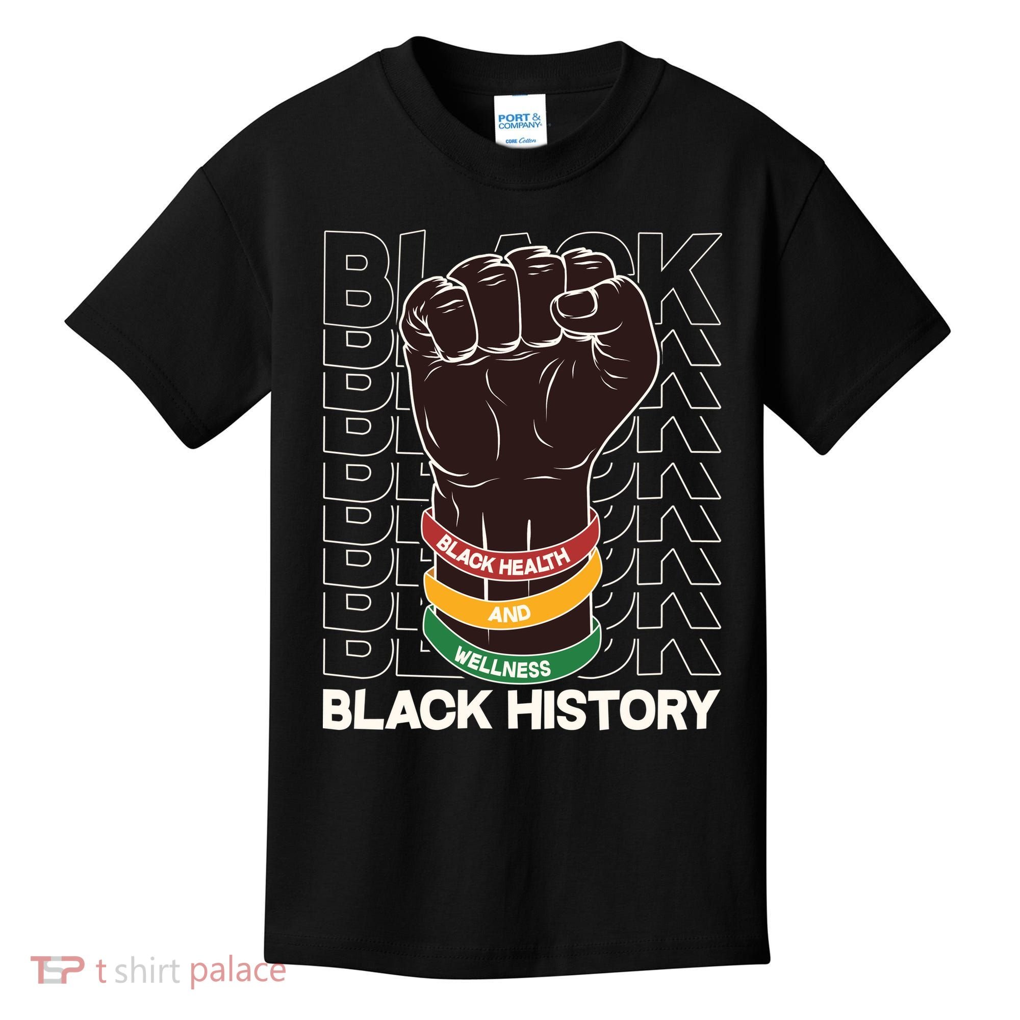 Black Health And Wellness Black History Kids T-Shirt