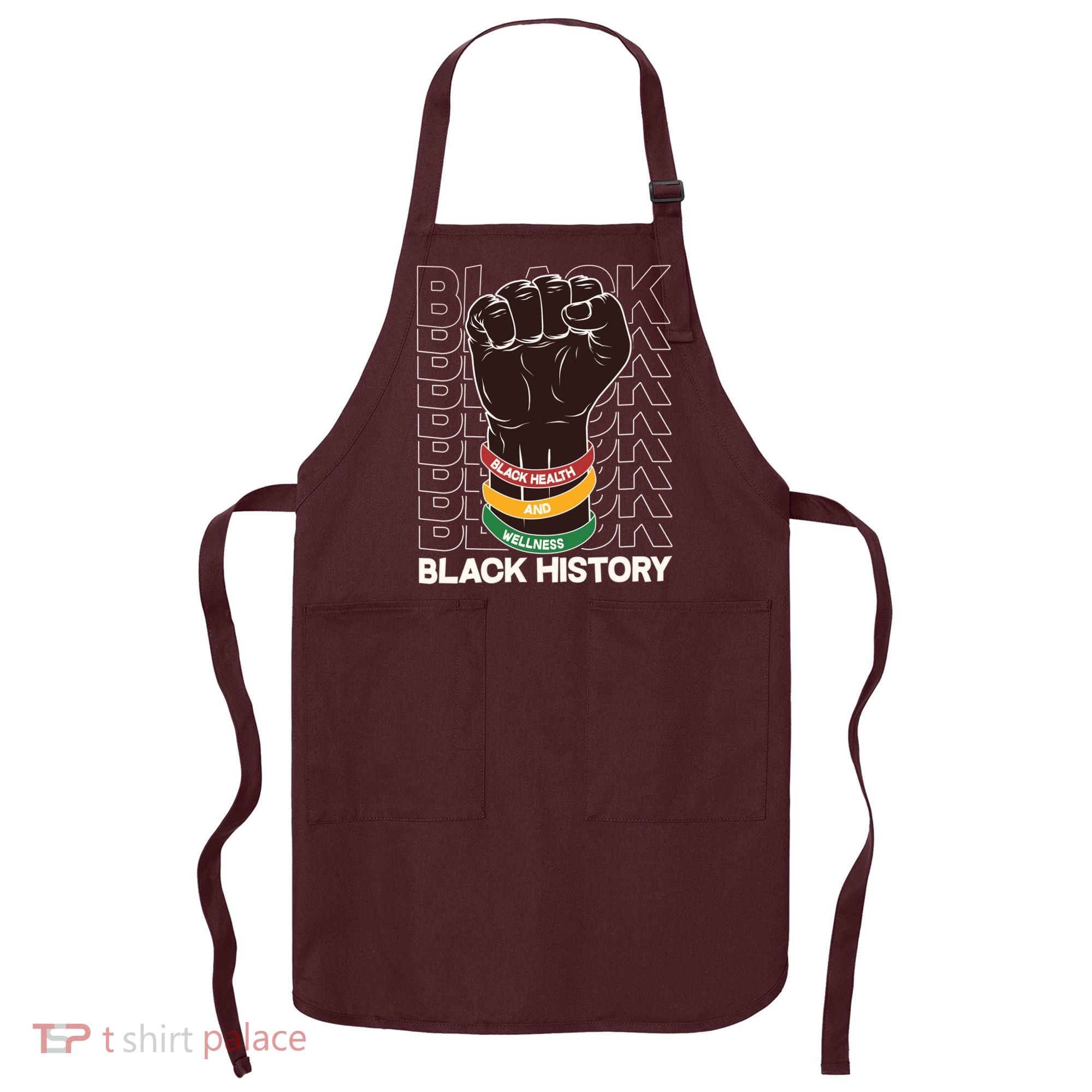 Black Health And Wellness Black History Apron