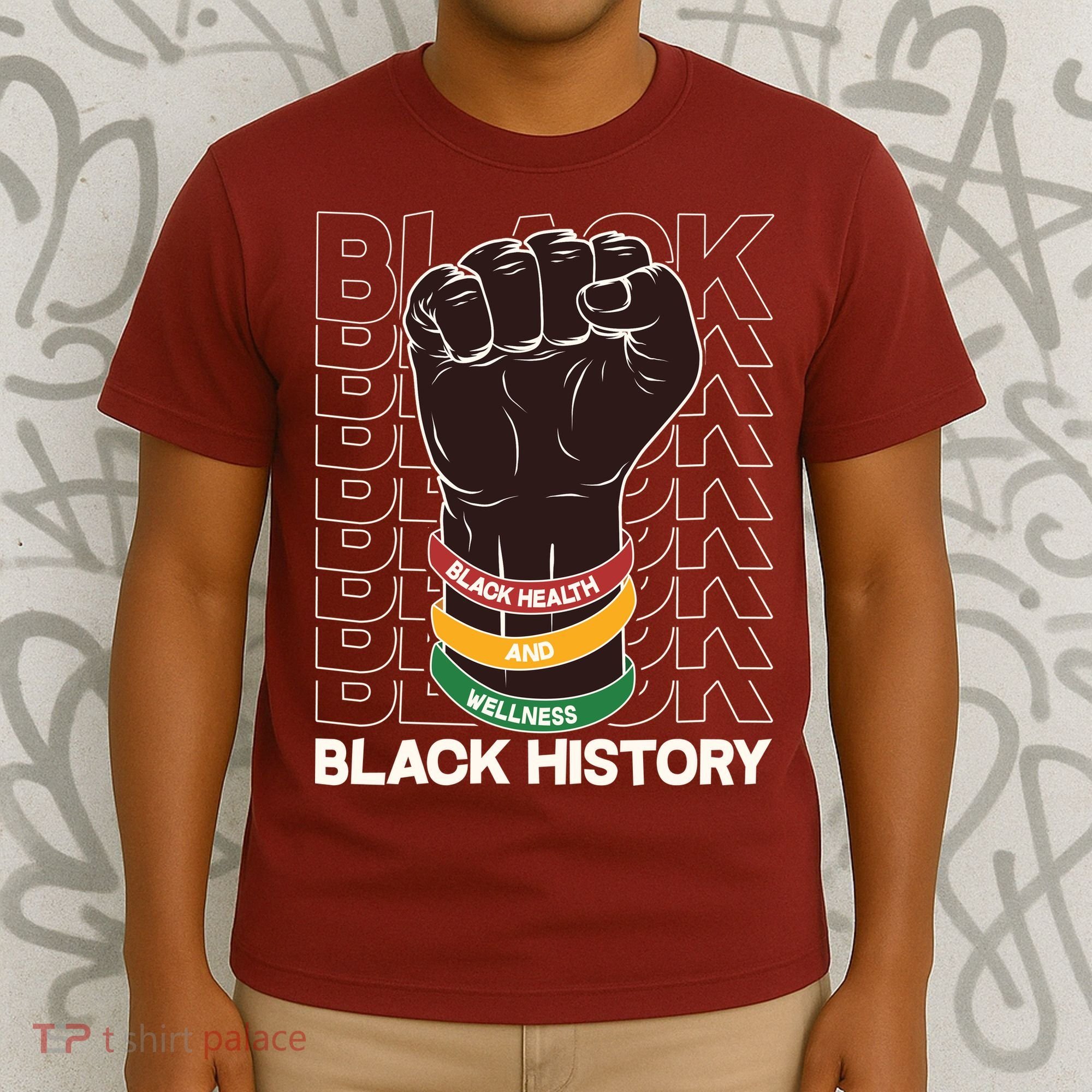 Black Health And Wellness Black History T-Shirt