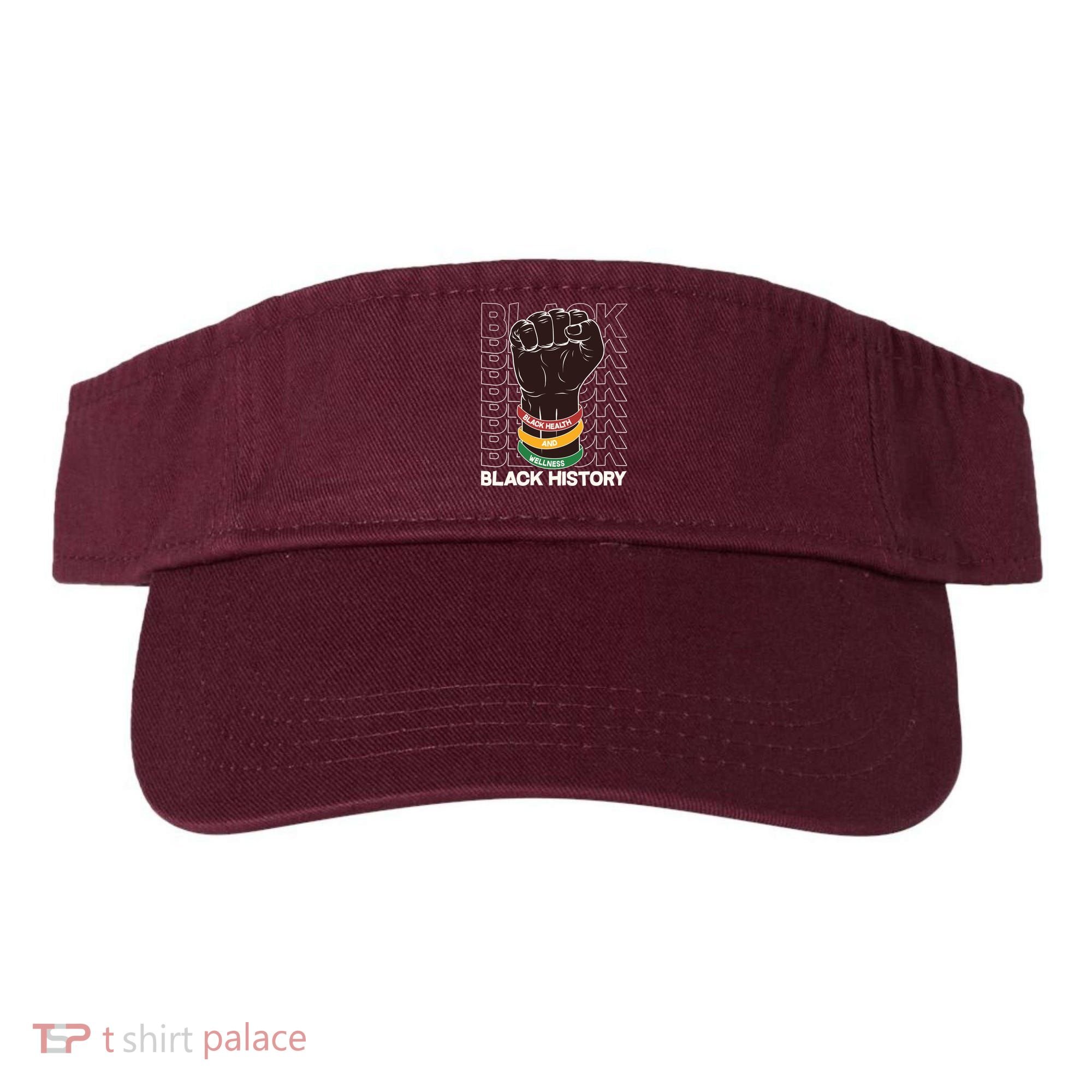 Black Health And Wellness Black History Visor