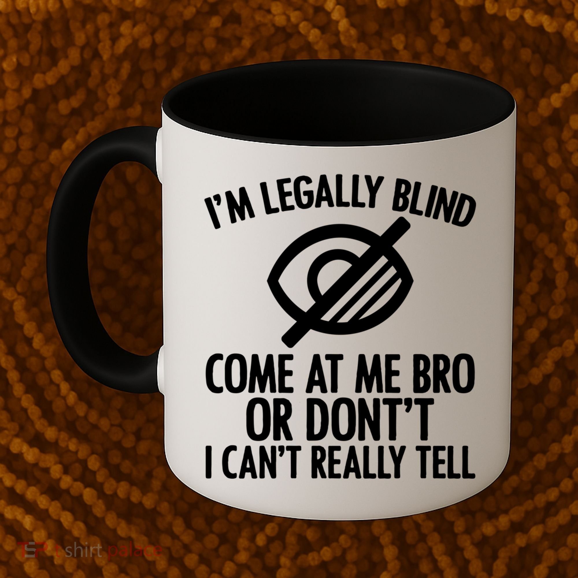 Blindness Humour Awareness Visually Impaired People Gift Coffee Mug