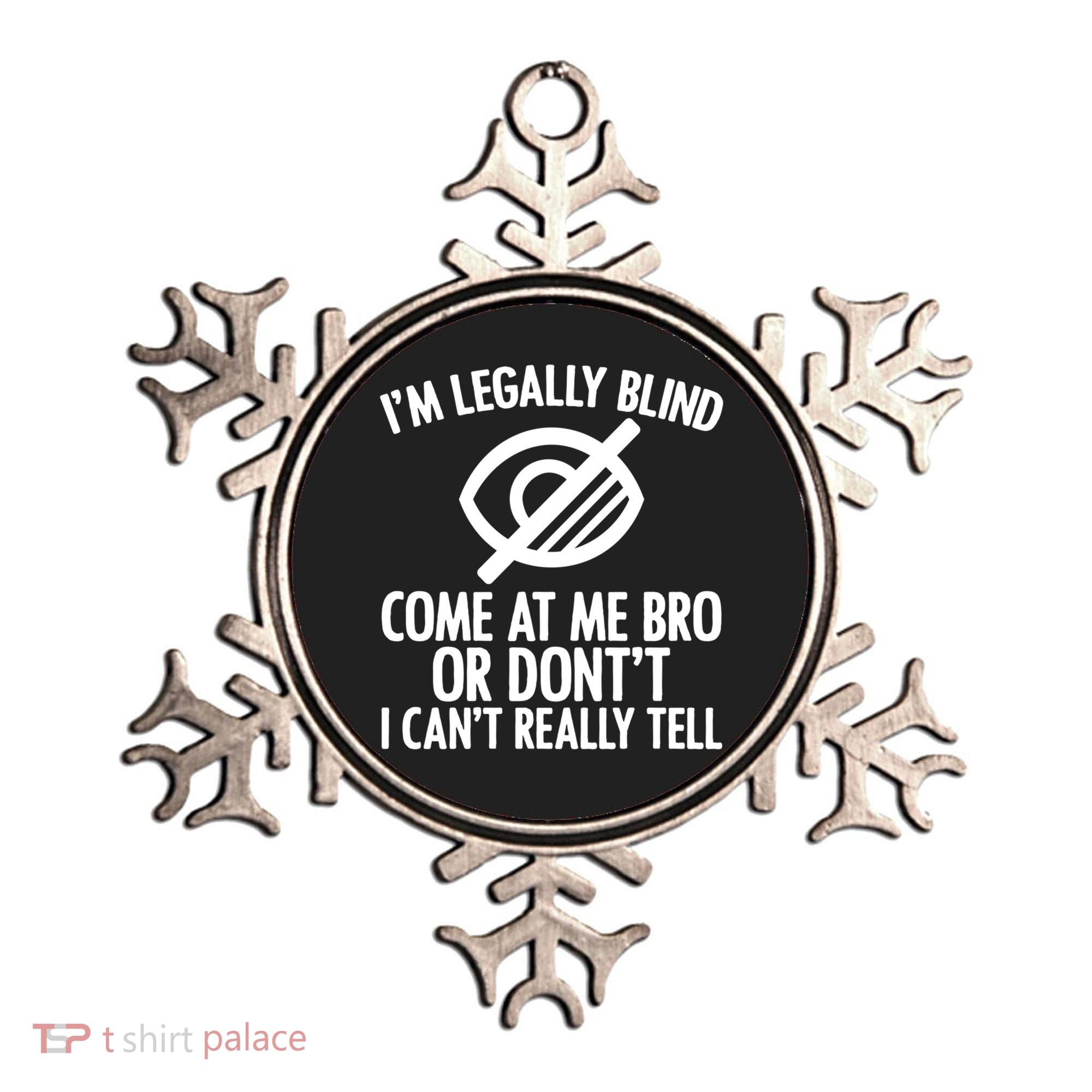 Blindness Humour Awareness Visually Impaired People Gift Ornament
