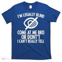 Blindness Humour Awareness Visually Impaired People Gift T-Shirt thumb 0