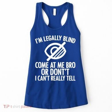 Blindness Humour Awareness Visually Impaired People Gift Women's Tank Top
