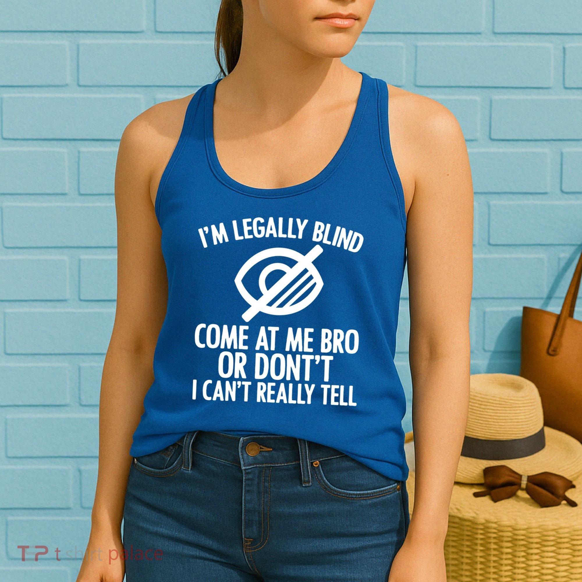 Blindness Humour Awareness Visually Impaired People Gift Women's Tank Top