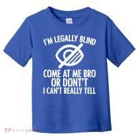 Blindness Humour Awareness Visually Impaired People Gift Toddler T-Shirt thumb 0