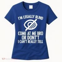 Blindness Humour Awareness Visually Impaired People Gift Women's T-Shirt thumb 0