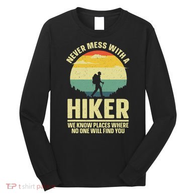 Best Hiking Art Outdoor Hike Gear Hiker Hiking Long Sleeve Shirt