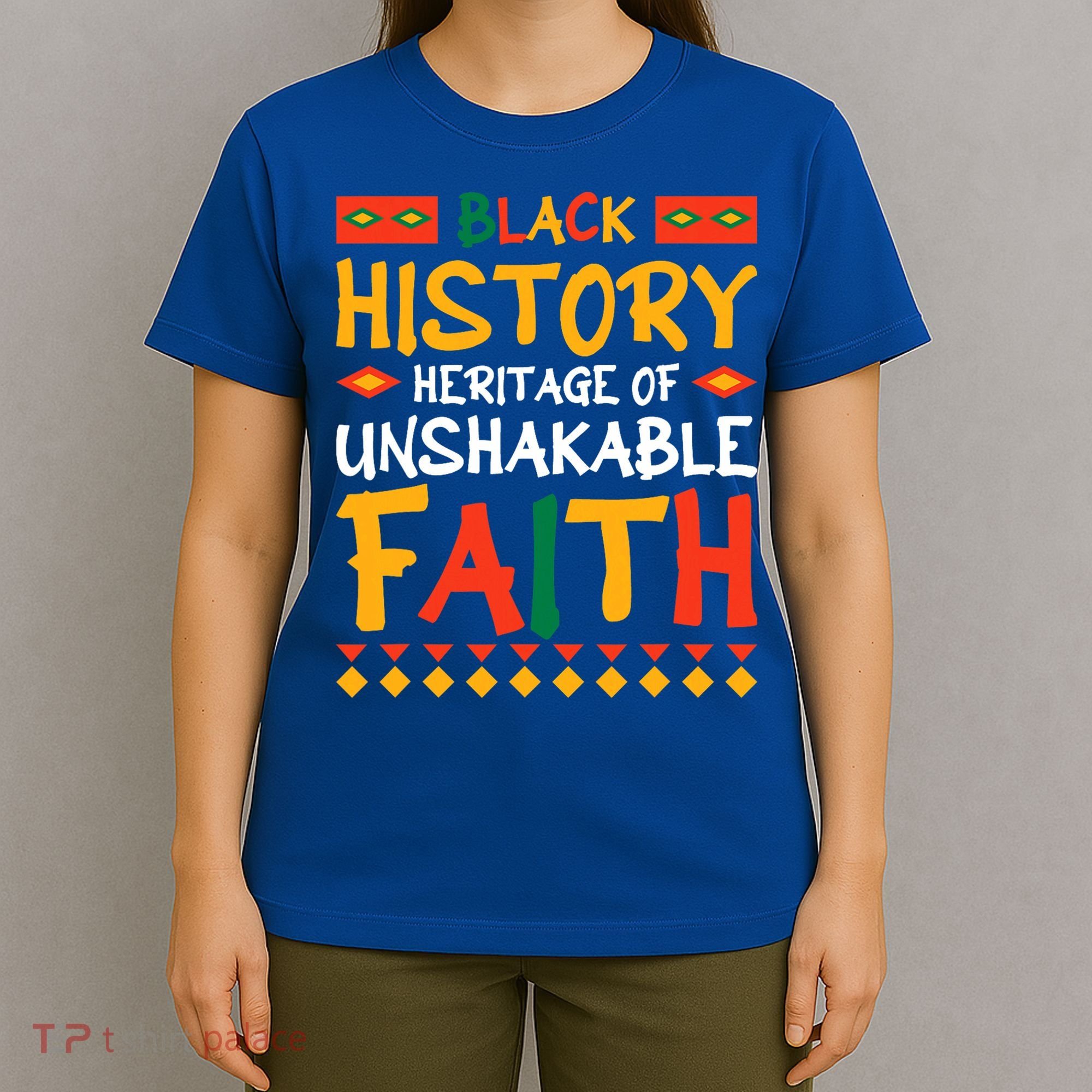 Black History A Heritage Of Unshakable Faith T-Shirt