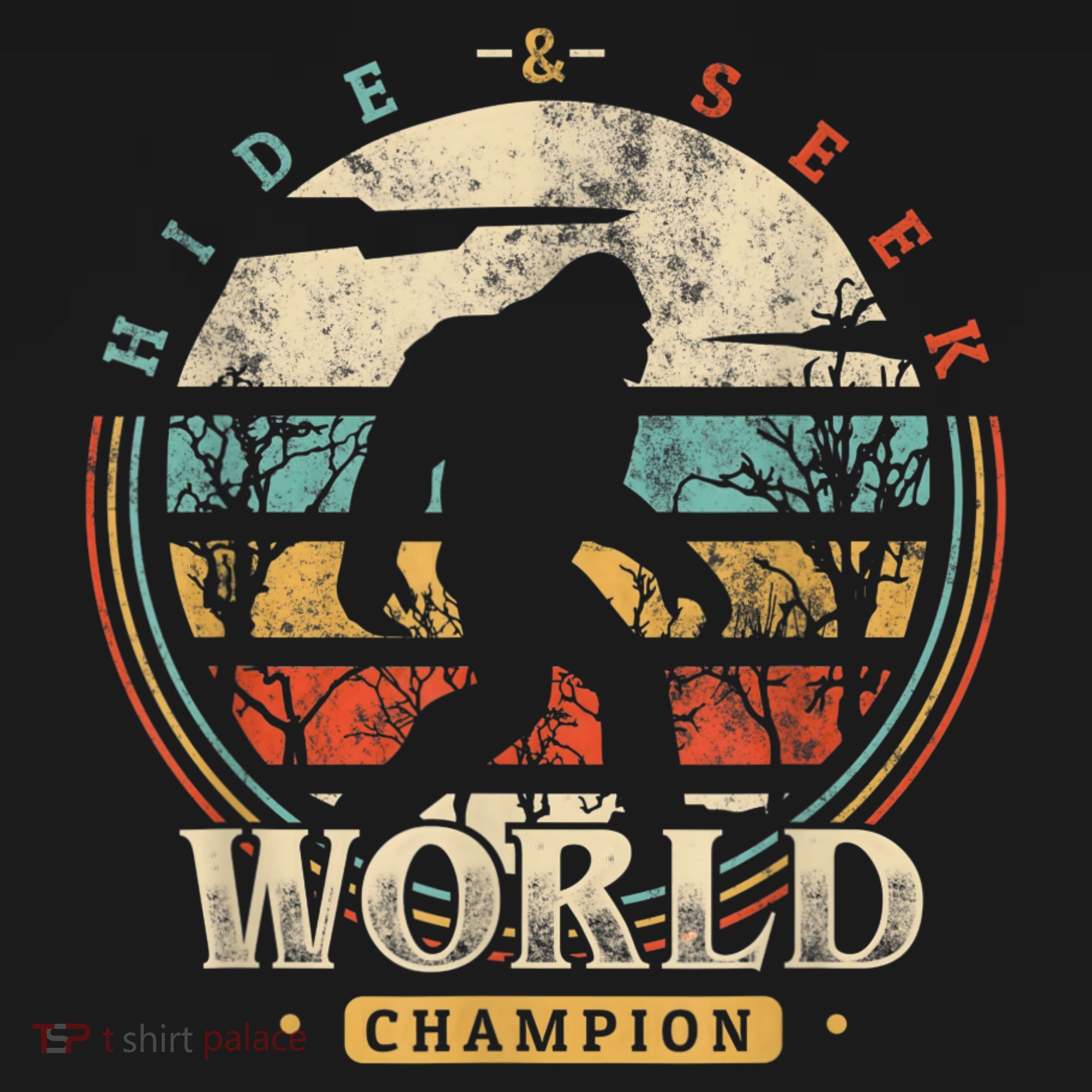 Bigfoot Hide And Seek Champion Sasquatch Camping Tees T-Shirt