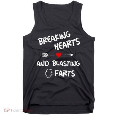 Breaking Hearts And Blasting Farts Tank Top