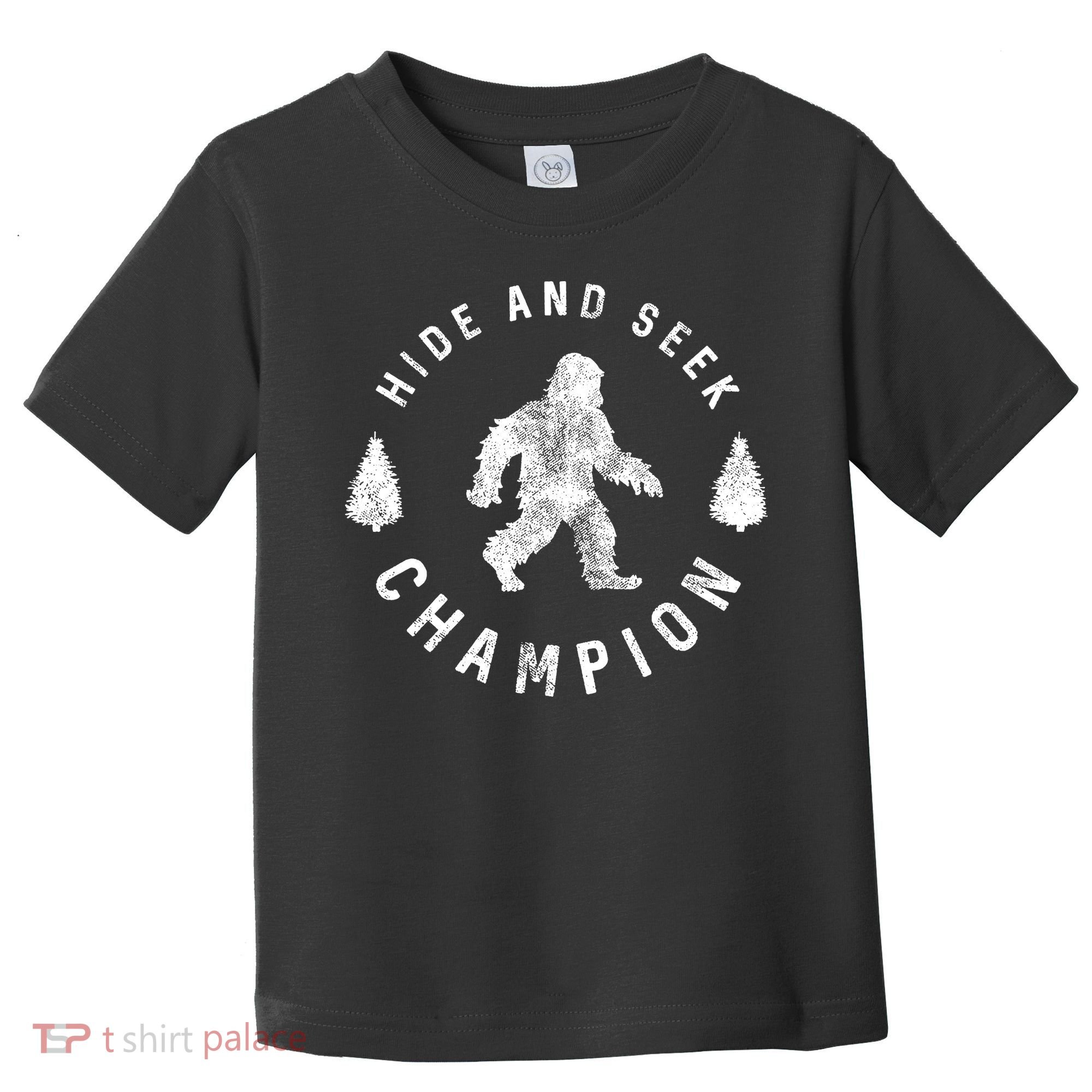 Bigfoot Hide And Seek Champion Toddler T-Shirt