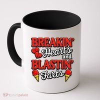 Breakin Hearts Blastin Farts Coffee Mug thumb 0