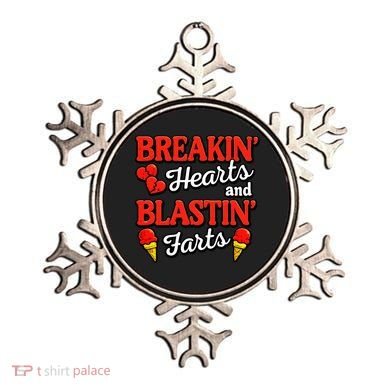 Breakin Hearts Blastin Farts Ornament