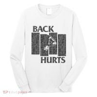 Back Hurts Long Sleeve Shirt thumb 0