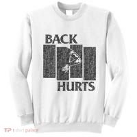 Back Hurts Sweatshirt thumb 0