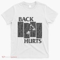 Back Hurts T-Shirt thumb 0