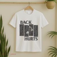 Back Hurts T-Shirt thumb 2