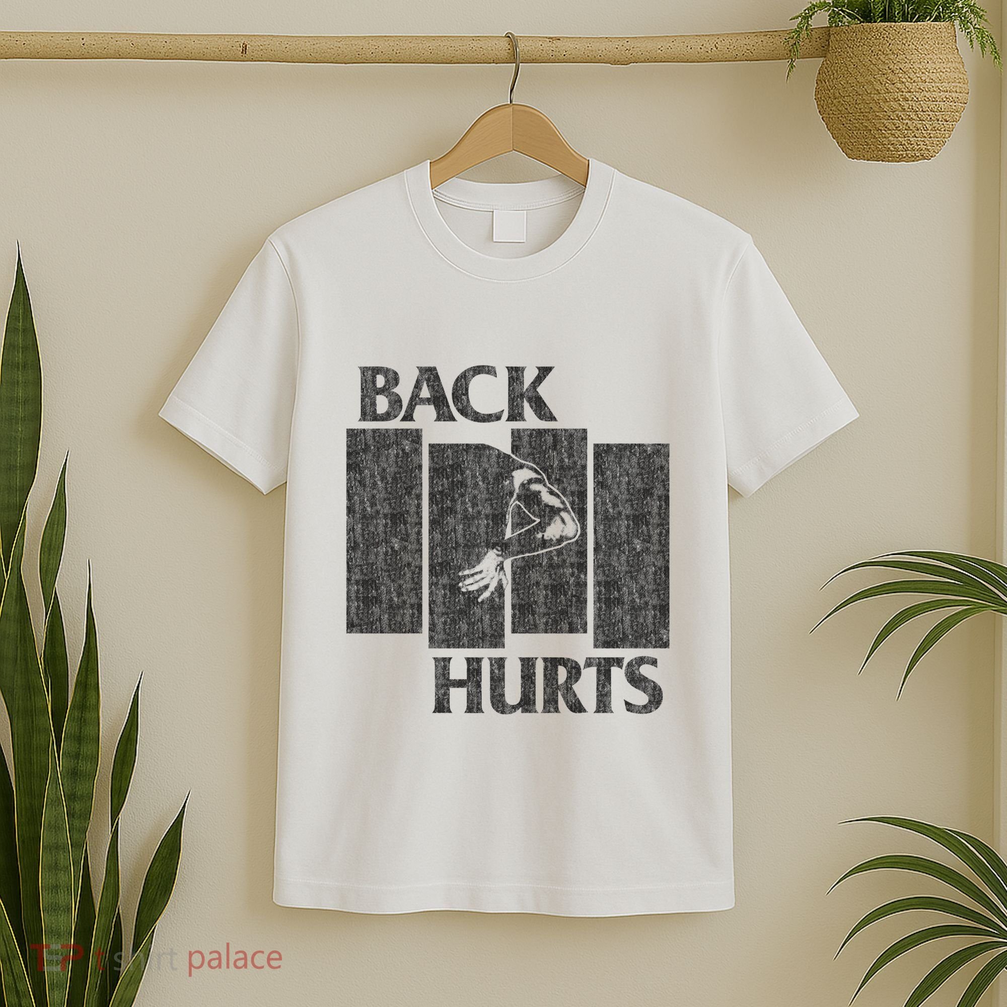 Back Hurts T-Shirt