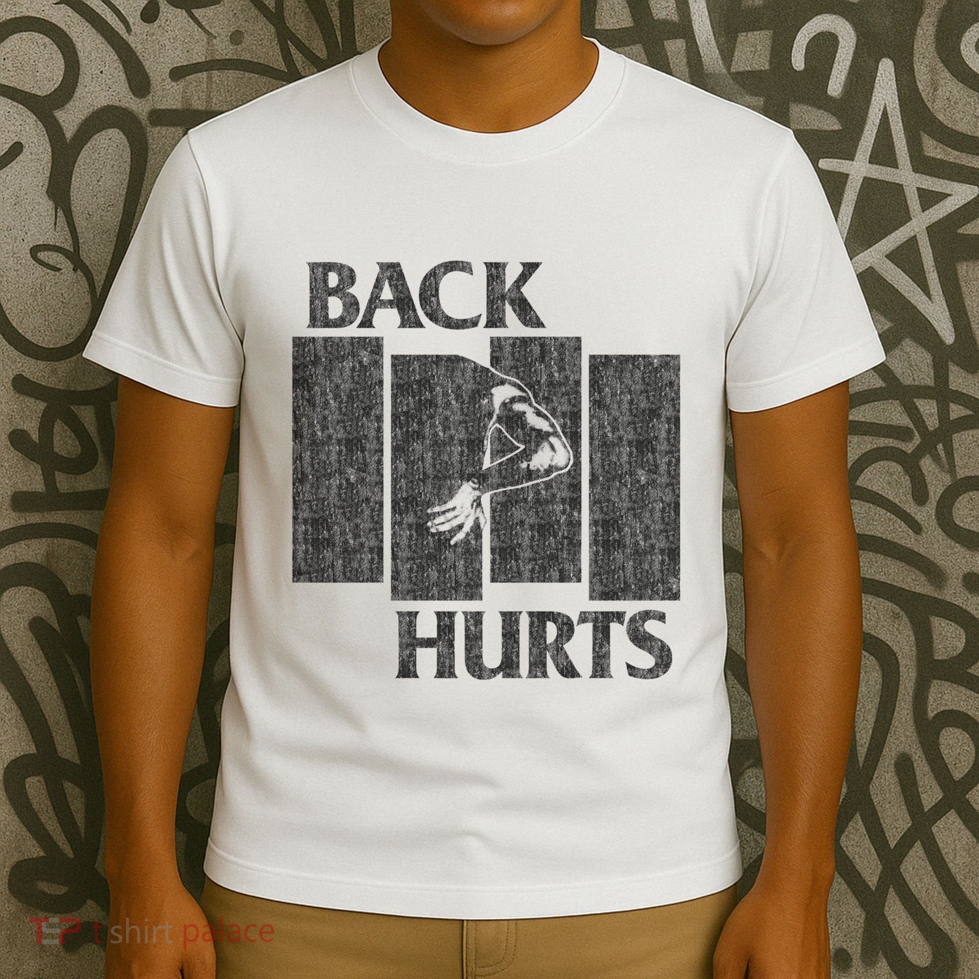 Back Hurts T-Shirt