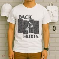 Back Hurts T-Shirt thumb 6