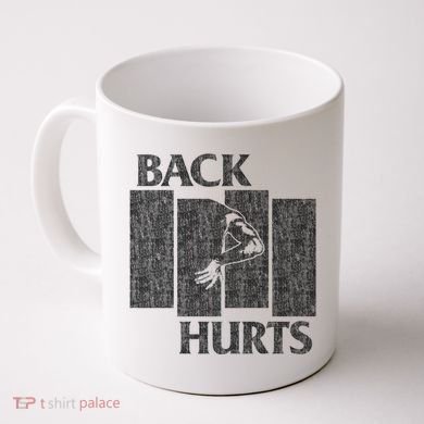 Back Hurts Coffee Mug